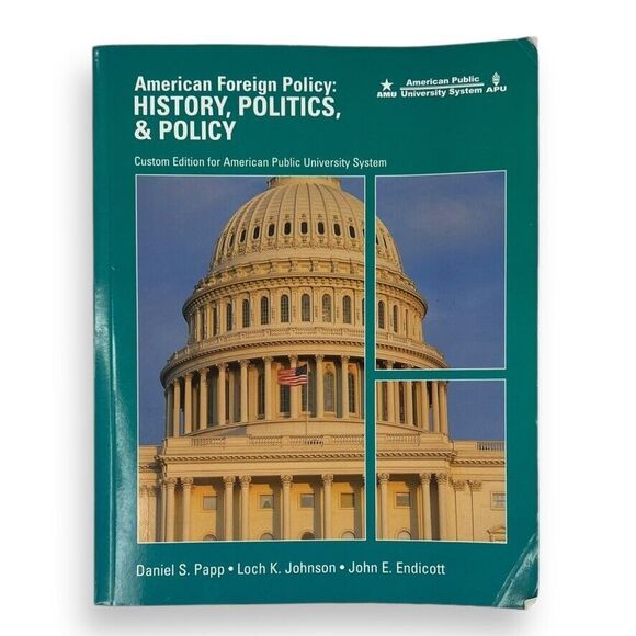 American Foreign Policy: History, Politics, & Policy, Custom Edition Textbook - Picture 12 of 13